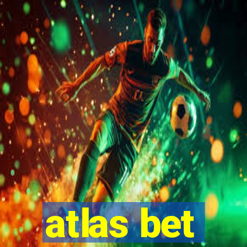 atlas bet